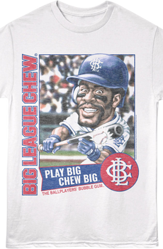 Play Big Chew Big Bunt Big League Chew T-Shirt