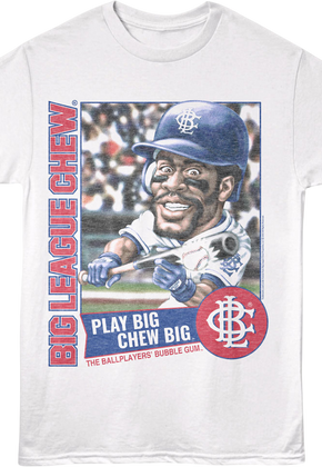 Play Big Chew Big Bunt Big League Chew T-Shirt