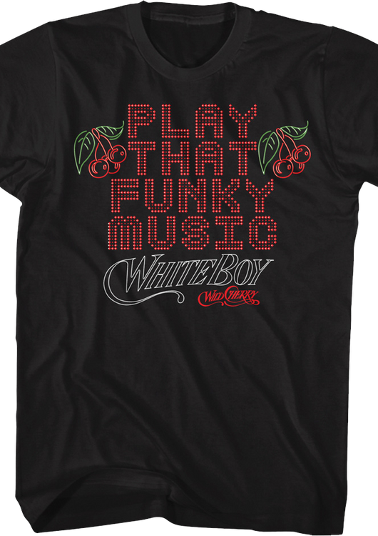 Play That Funky Music Wild Cherry T-Shirt - main product image