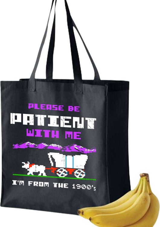 Please Be Patient With Me I'm From The 1900's Tote Bag - main product image