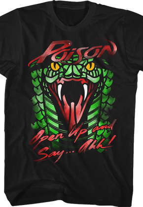 Poison Open Up and Say Ahh Shirt