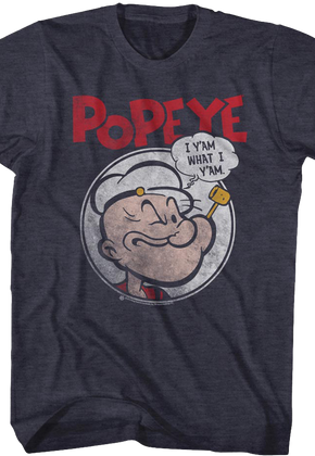 Popeye I Y'Am What I Y'Am T-Shirt