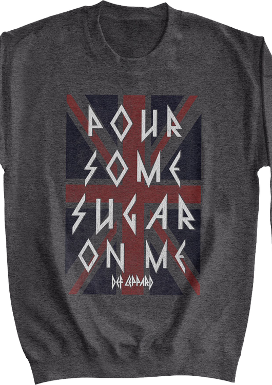 Pour Some Sugar On Me Def Leppard Sweatshirt - main product image