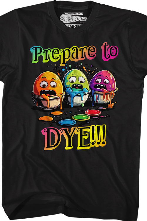 Prepare To Dye T-Shirtmain product image