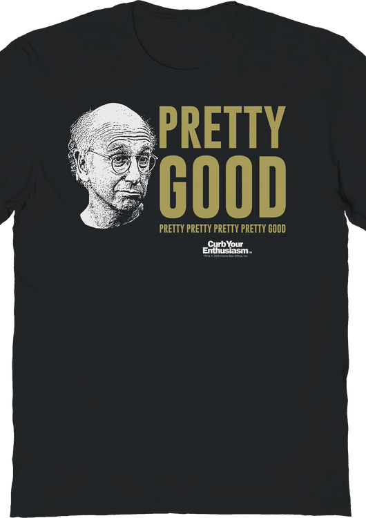 Pretty Good Curb Your Enthusiasm T-Shirt - main product image