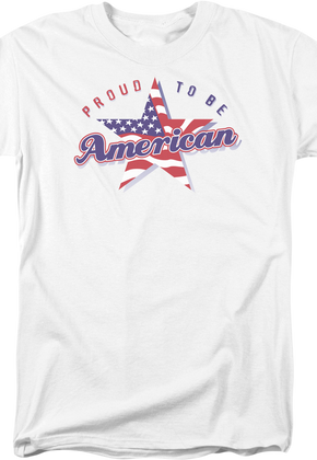 Proud To Be American T-Shirt