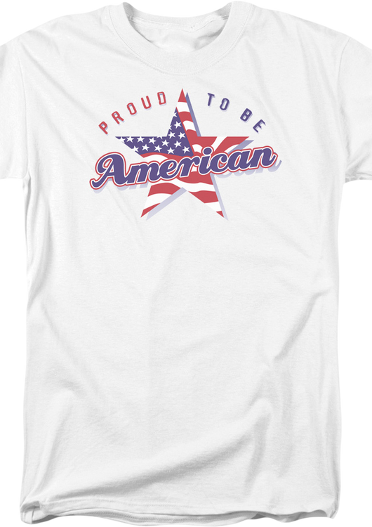 Proud To Be American T-Shirt - main product image