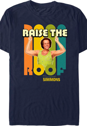 Raise The Roof Richard Simmons T-Shirt