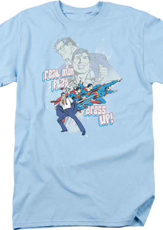 Real Men Play Dress Up Superman T-Shirt - main product image