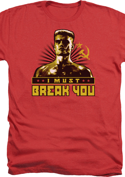 Red Heather Ivan Drago I Must Break You Rocky T-Shirt - main product image