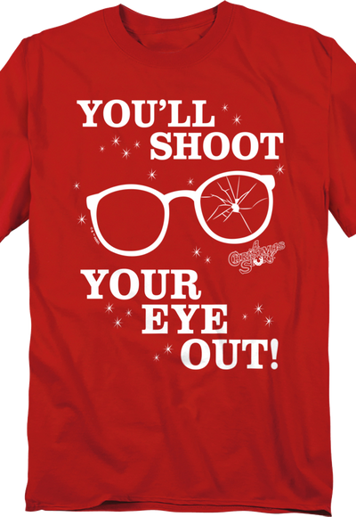 Red You'll Shoot Your Eye Out Christmas Story T-Shirt