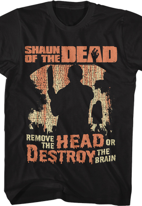 Remove The Head Or Destroy The Brain Shaun Of The Dead T-Shirt
