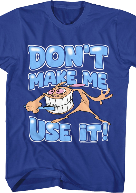 Don't Make Me Use It Ren And Stimpy T-Shirt - main product image