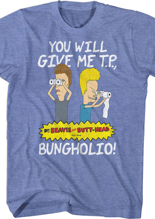 Retro You Will Give Me T. P. Bungholio Beavis And Butt-Head T-Shirt - main product image