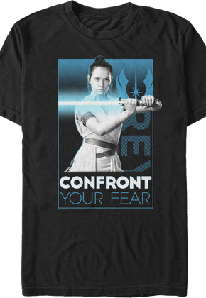Rey Confront Your Fear Rise Of Skywalker Star Wars T-Shirt