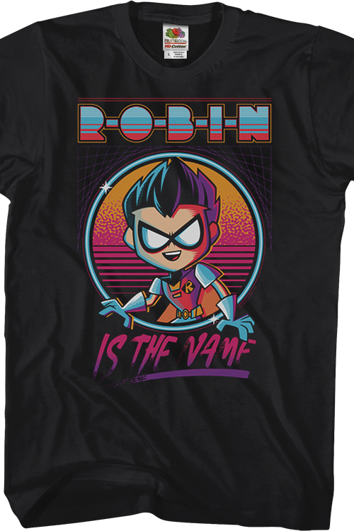 Robin Is The Name Teen Titans Go T-Shirt - main product image