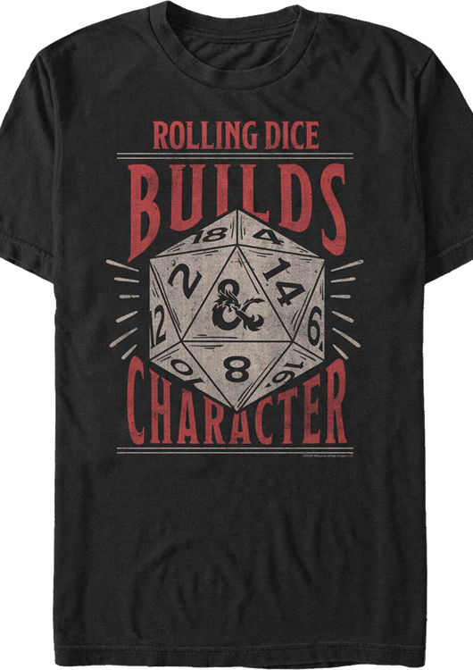 Rolling Dice Builds Character Dungeons & Dragons T-Shirt - main product image