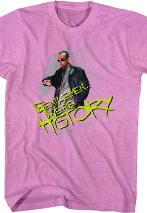 Rufus We're History Bill And Ted's Excellent Adventure T-Shirt