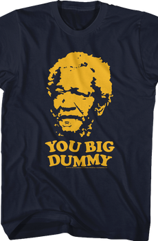 Sanford and Son You Big Dummy T-Shirt