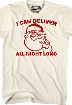 Santa Claus I Can Deliver All Night Long T-Shirt
