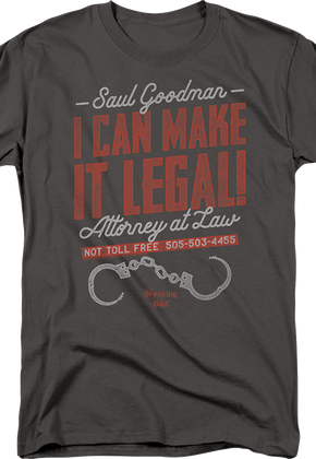 Saul Goodman I Can Make It Legal Breaking Bad T-Shirt