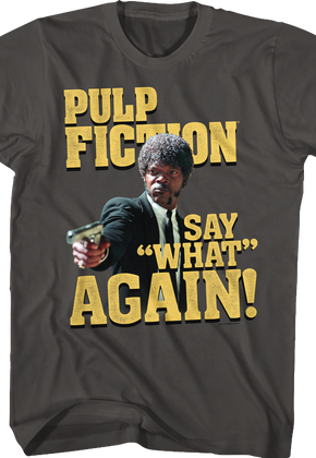 Say What Again Pulp Fiction T-Shirt