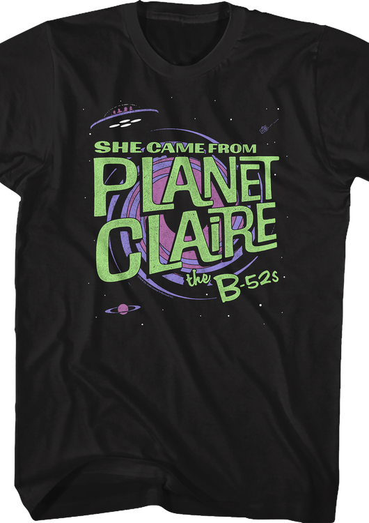 She Came From Planet Claire B-52s T-Shirt - main product image