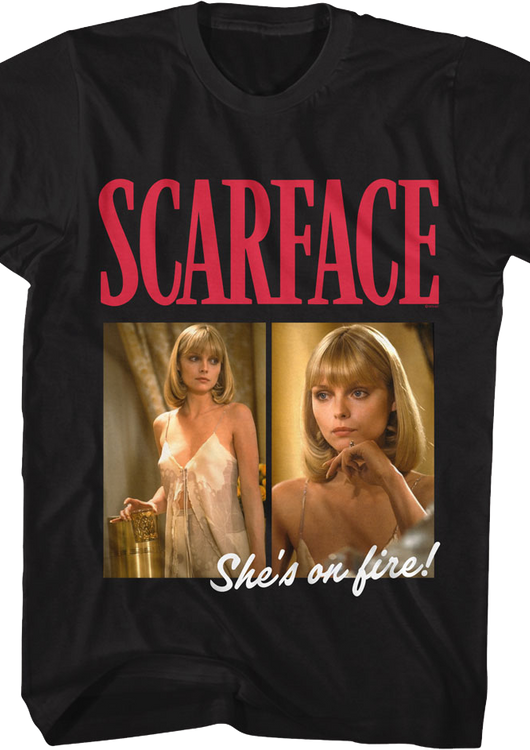 She's On Fire Scarface T-Shirt - main product image