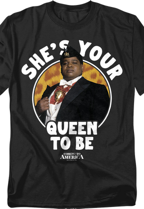 She's Your Queen To Be Coming To America T-Shirt