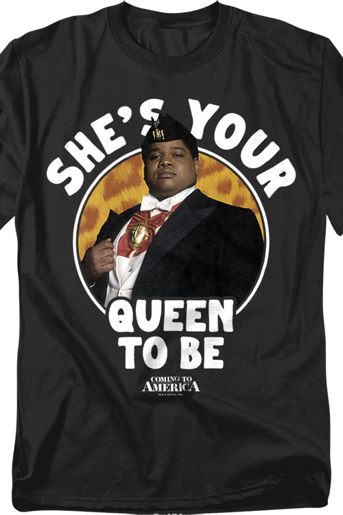 She's Your Queen To Be Coming To America T-Shirtmain product image