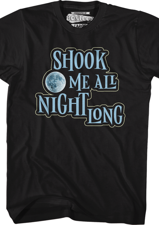 Shook Me All Night Long T-Shirt - main product image