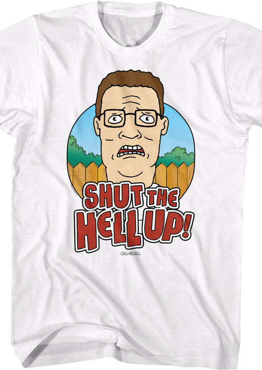 Shut the Hell Up King of the Hill T-Shirt - main product image