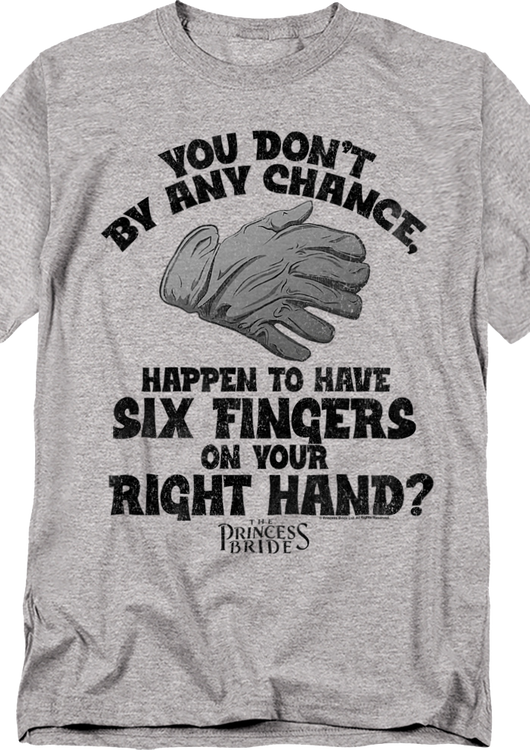 Six Fingers On Your Right Hand Princess Bride T-Shirt - main product image