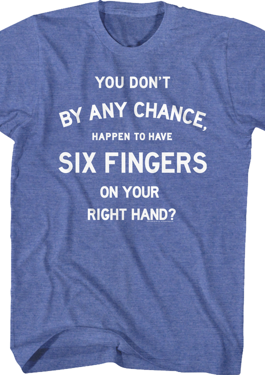 Six Fingers Princess Bride T-Shirt - main product image