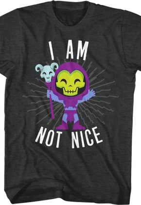 Skeletor I Am Not Nice Masters of the Universe T-Shirt