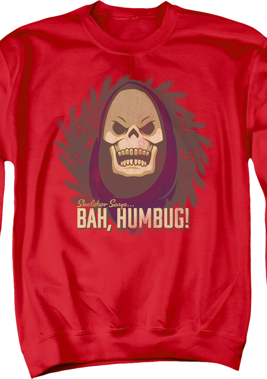 Skeletor Says Bah Humbug Masters of the Universe Sweatshirt - main product image