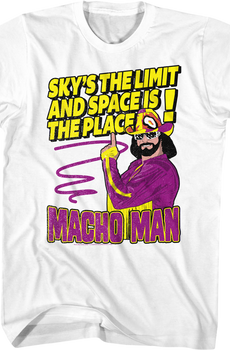 Sky's The Limit Macho Man Randy Savage T-Shirt