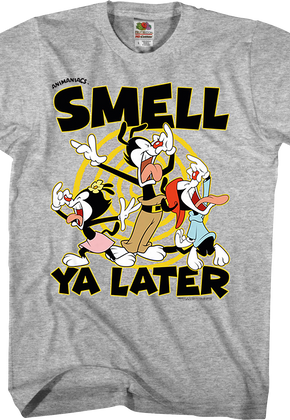 Smell Ya Later Animaniacs T-Shirt