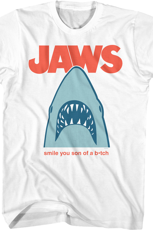 Smile You Son Of A Bitch Jaws T-Shirtmain product image