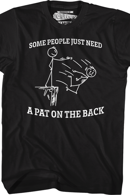 Some People Just Need A Pat On The Back T-Shirtmain product image