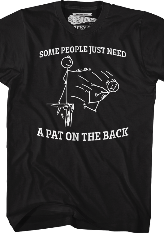 Some People Just Need A Pat On The Back T-Shirt - main product image