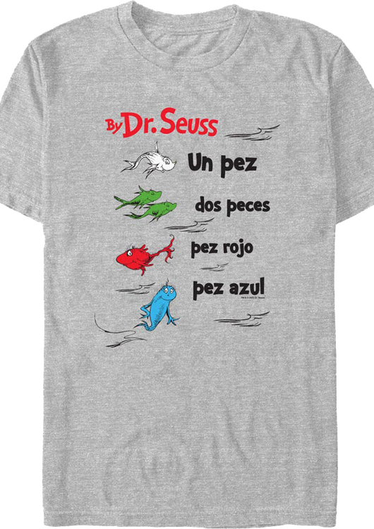 Spanish One Fish, Two Fish, Red Fish, Blue Fish Dr. Seuss T-Shirt - main product image