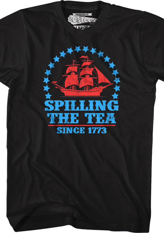 Spilling The Tea Since 1773 T-Shirt - main product image