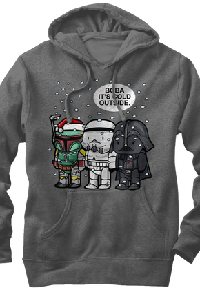 Star Wars Boba Fett Its Cold Outside Hoodie