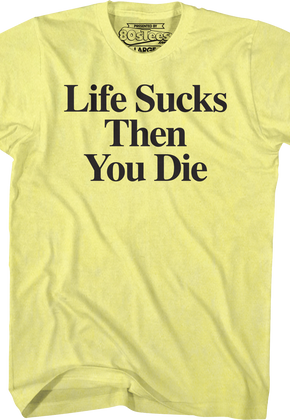 Stiles Life Sucks Then You Die Teen Wolf T-Shirt