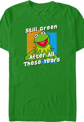 Still Green After All These Years Muppets T-Shirt