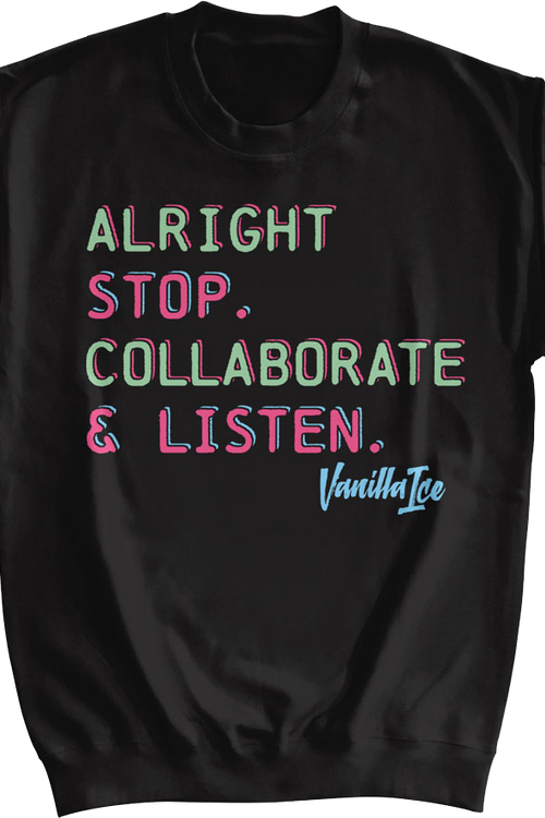 Stop Collaborate & Listen Vanilla Ice Sweatshirtmain product image