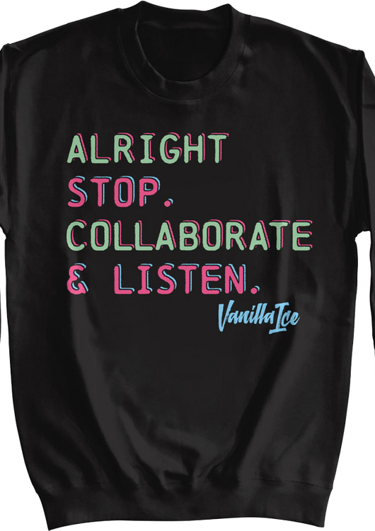 Stop Collaborate & Listen Vanilla Ice Sweatshirt - main product image