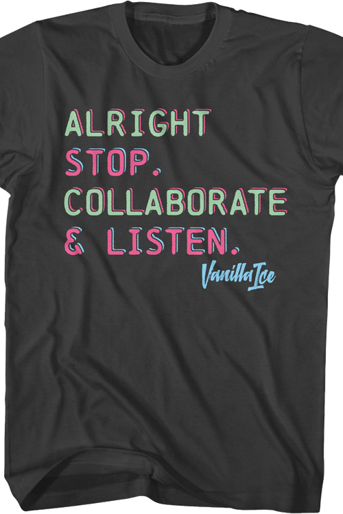 Stop Collaborate & Listen Vanilla Ice T-Shirtmain product image