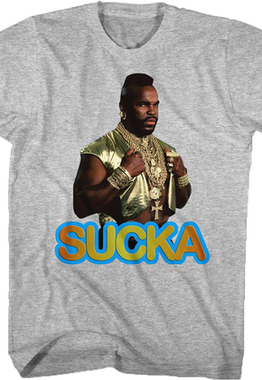 Sucka Mr. T Shirt